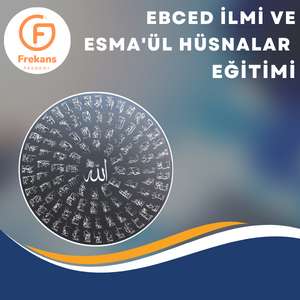 EBCED İLMİ VE ESMA’ÜL HÜSNA